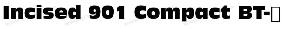 Incised 901 Compact BT字体转换